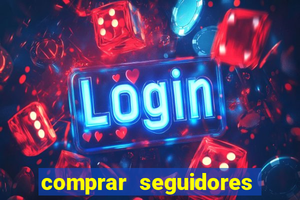 comprar seguidores baratos instagram